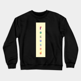 Focused Crewneck Sweatshirt